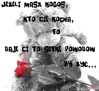 miłosc jedenz powodow dla ktorych warto zyc