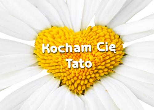 Kocham cię Tato.