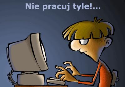 NIE PRACUJ TYLE